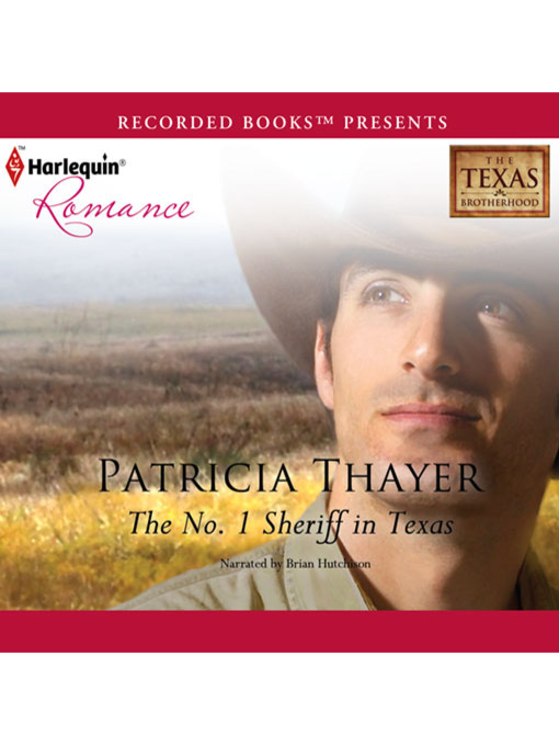 Title details for The No. 1 Sheriff in Texas by Patricia Thayer - Available